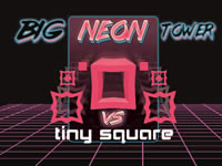 Jeu gratuit Big NEON Tower VS Tiny Square