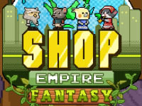 Jeu Shop Empire Fantasy